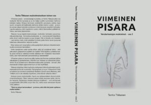 Viimeinen pisara – verotarkastajan muistelmat osa 2